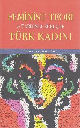 Feminist Teori Ve Tarixsel Sürecde Türk Qadını-Emine Öztürk-2011-204s