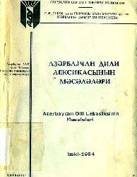 Azərbaycan Dili Leksikasının Məsələləri -Kiril - Bakı-1984