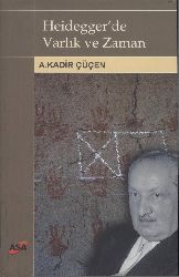 Heideggerde Varllıq Ve Zaman-A.Qadir Çüçen-2003-264s