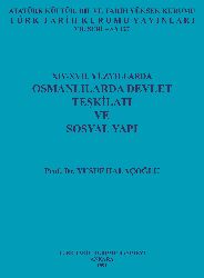 Osmanlılarda Devlet  Teşgilatı Ve Sosyal Yapı - Yusuf Halacoğlu