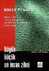 Büyük-Küçük Ve Insan Zehni-Roger Penrose-Cenk Türkmen-1998-214s