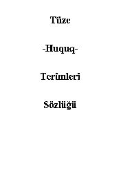 Tüze-Huquq-Terimleri Sözlüğü-104s