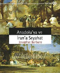 Anadoluya Ve Irana Seyahet-Josaphat Barbaro-Hosaphat Barbaro-Tufan Gündüz-2009-181s