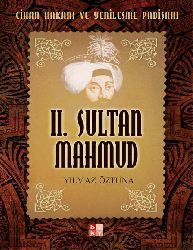II.Sultan Mahmud-Cihan Xaqani Ve Yenileşme Padişahi-Yılmaz Öztuna-1986-78s
