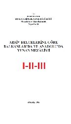 Arşiv Belgelerine Göre Balkanlarda Ve Anadoluda Yunan Mezalimi-1-2-3-4-Ankara-1995-750s