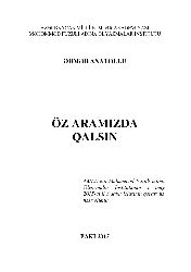Öz Aramızda Qalsın-Ahmed Anatollu-Sona Xeyal-Baki-2015-256s