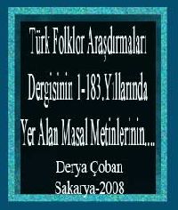 Türk Folklor Araşdırmaları Dergisinin 1-183-Yılarında Yer Alan Masal Metinlerinin....