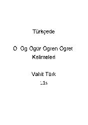 01-Ses-Türkcede Ö- Ög-Ögür-Ögren-Ögret- Kelimeleri - Vahit Türk -11s