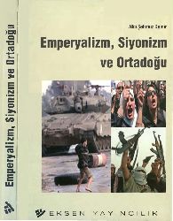 Emperyalizm-Siyonizm Ve Ortadoğu-Abu Şehmuz Demir-2007-235s