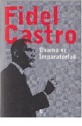 Fidel Castro Obama Ve Impiraturluq--Osman Akınhay-1967-195s