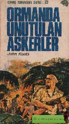 Ormanda Unutulan Askerler-John Keats-Semih Tiryakioğlu-1978-456s