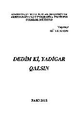 Dedimki Yadigar Qalsın-Teymur Bünyadov-Baki-2015-199s