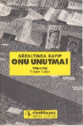 Gözaltında Qayıb-Onu Unutma-Yıldırım Türker-1995-77s