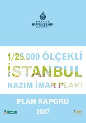 1.25000 Ölçekli Istanbul-Nazim Imar Plani-2007-1070s+Ikinci Dünya Savaşı Sırasında Türkiyede Gerçekleşen Esir Değişimlerinin Dönemin Basınında Sunumu-M.Başarir-25s