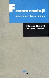 Fenomenoloji Üzerine Beş Ders-Edmund Husserl-Harun Tepe-2003-121s