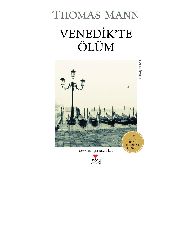 Venedikde Ölüm-Thomas Mann-Behcet Necatigil-2007-52s