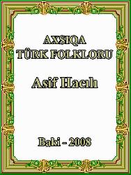 Ахsiqа Türk Folkloru - Asif Hacılı
