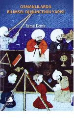 Osmanlılarda Bilimsel Düşüncenin Yapısı-Remzi Demir-2014-93s