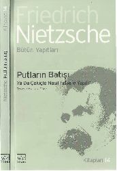 Bütlerin Batışı Ya Da Çekiçle Nasil Felsefe Yapilir-Friedrich Nietzsche-Mustafa Tüzel-2005-156s