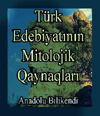 Türk Edebiyatının Mitolojik qaynaqları