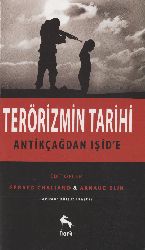 Terorizmin Tarixi-Antikçağdan Işide-Gerard Chaliand-Arnaud Blin-Bülend Tanator-2016-742s