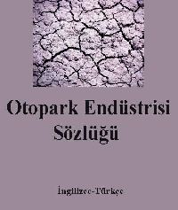 İngilizce-Türkce Otopark Endüstrisi Sözlüğü