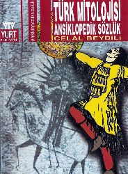 Türk Mitolojisi Ansiklopedik Sözlük-Celal Beydili-2003-638s