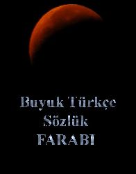 Buyuk Türkce Sözlük-FARABI