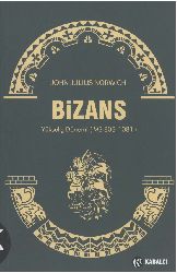 Bizans Yükseliş Dönemi-Ms 803-1081-John Julius Norwich-2013-327