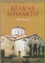 Bizans Mimarisi-Siril-Cyril-Manqo-355s