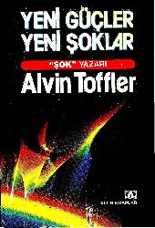 Yeni Gücler Yeni Şoklar-Alvin Toffler-Belqis Çoraqçı-2008-462s