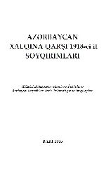 Azerbaycan Xalqına Qarşı 1918.Ci Il Soyqırımları-Yaqub Mahmudov-Xanlar Veliyev-Baki-2016-408s