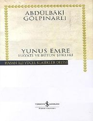 Yunus Emre-Hayatı-Bütün Şiirleri Abdülbaqi Gölpinarlı-1941-565s