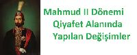 Mahmud II Dönemi Qiyafet Alanında Yapılan Değişimler-196s