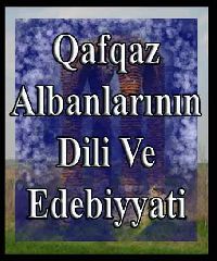 Qafqaz Albanlarının Dili Ve edebiyatı-Bextiyar Tuncay