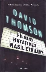 Filmler Hayatımızı Nasıl Etgiler-David Thomson-2012-776s