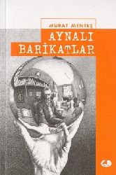 Aynalı Barikatlar-Murad Menteş-2003-226s