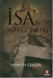 İsanın Son Günleri-Shimon Gibson-Işıl Özbek-2010-212s