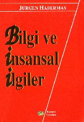 Bilgi Ve Insansal Ilgiler-Jugen Habermas-Celal A.Qanat-1997-512s
