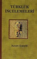 Türklük Incelemeleri-Avram Galanti-2004-247