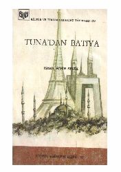 Tunadan Batiya-ismayıl Habib Sevuk-1987-261s