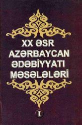 XX esr Azerbaycan edebiyatı Meseleleri