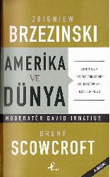 Amerika Ve Dünya-Zbigniew Brzezinski-Manolya Aşıq-2008-322s