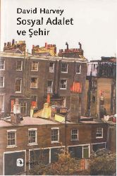 Sosyal edalet Ve şehir-David Harvey-Mehmed Morali-2013-295s
