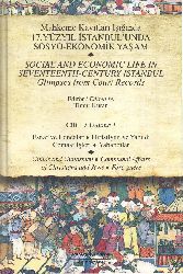 Mehkeme Qayıtları Işığında-17.Yüzyıl Istanbulunda Sosyo-Ekonomik Yaşam-1-Timur Quran-2010-946s