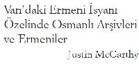 Vandaki Ermeni Isyani Özelinde Osmanlı Arşivleri Ve Ermeniler-Justin Mccarthy-19s