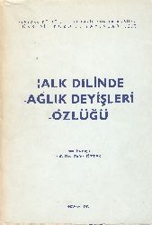 Xalq Dilinde Sağlıq Deyişleri Sözlüğü-Zafer Öxtek-1992-150