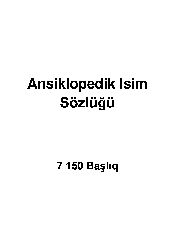 Ansiklopedik Isim Sözlüğü-7 150 Başlıq-460s