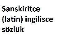 Sanskiritce-latin-ingilisce_sözlük