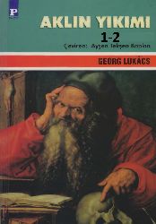 Ağlın Yıkımı-1-2-Georg Lukacs-Ayşe Tekşen Qapqın-2006-950s